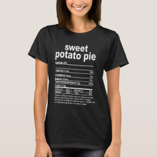 Sweet Potato Pie Nutrition Facts Funny Thanksgivin T-Shirt