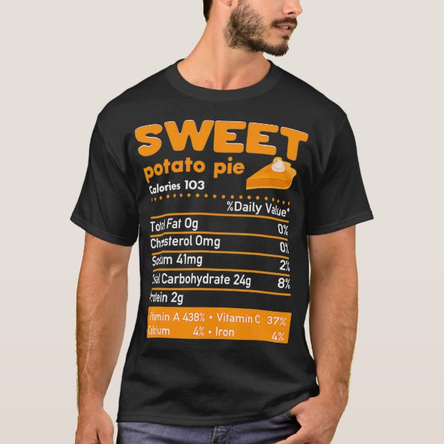 Sweet Potato Pie Nutrition Facts In Thanksgiving & T-Shirt (Front)