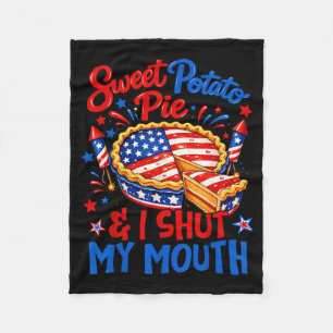 Sweet Potato Pie Shut Mouth Patriotic Men Women Fleece Blanket