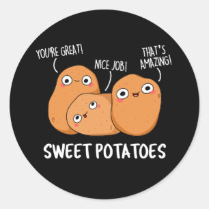 Sweet Potatoes Funny Food Pun  Classic Round Sticker