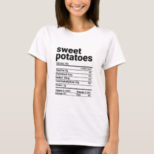 Sweet Potatoes Nutrition Facts Thanksgiving Costum T-Shirt