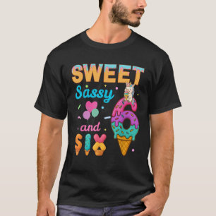 Sweet Sassy And Six 6th Ice Cream Birthday Funny U T-Shirt
