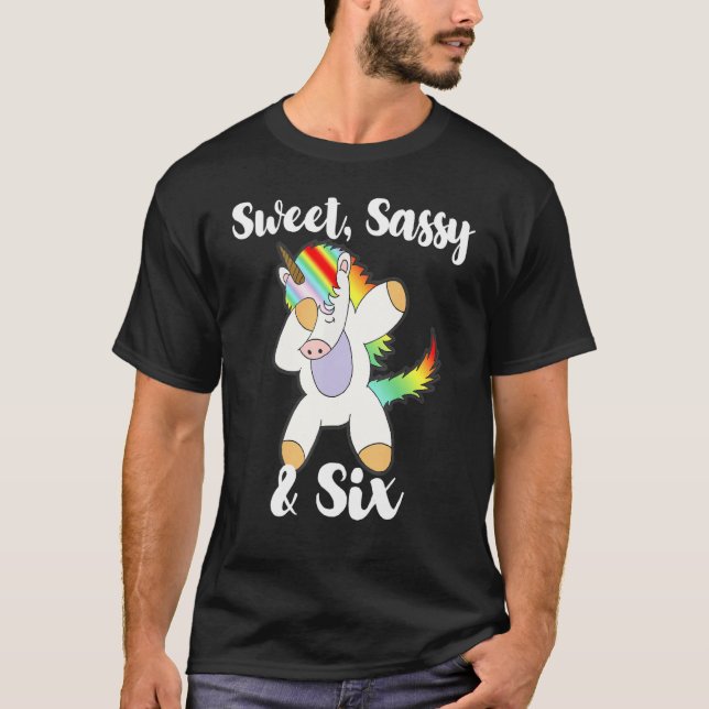 Sweet Sassy And Six Unicorn 6th Birthday Party Gir T-Shirt (Front)