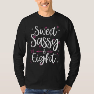 Sweet Sassy & Eight 8 Years Old 8th Birthday Bday T-Shirt
