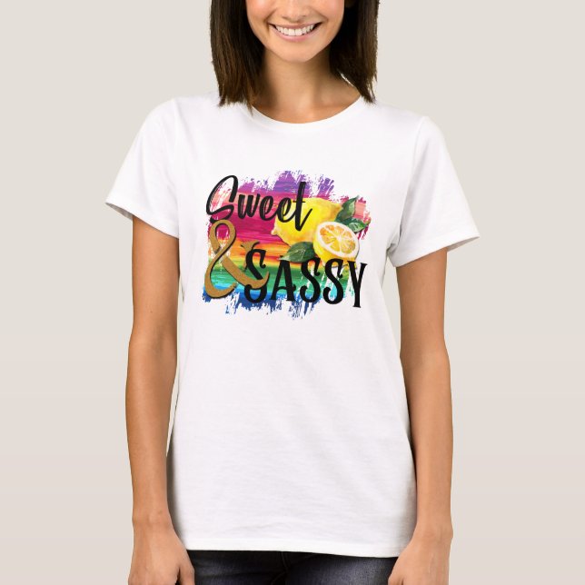 Sweet & Sassy T-Shirt (Front)