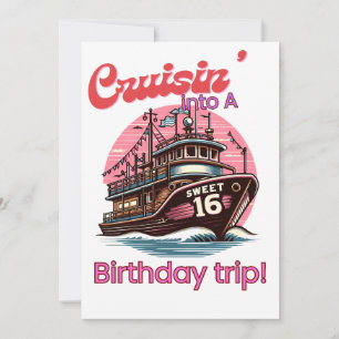 Sweet Sixteen 16th Cruising Into A Birthday Trip Invitation