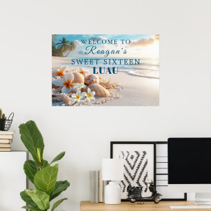 Sweet Sixteen Hawaiian Luau Tropical Beach Flowers Poster