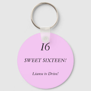 SWEET SIXTEEN!, I6, License to Drive! Key Ring