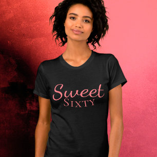 Sweet Sixty 60th Birthday t shirts