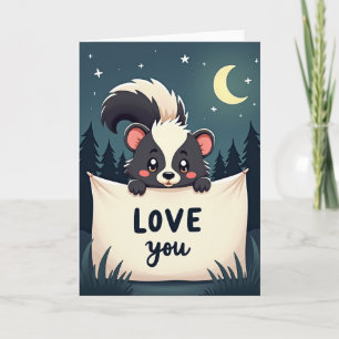 Sweet Skunk Love You Card