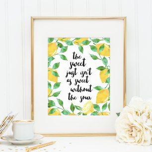 Sweet & Sour Lemon Quote   Art Print