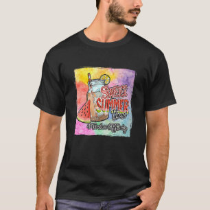 Sweet Summer Time Happy Last Day Of School Teacher T-Shirt