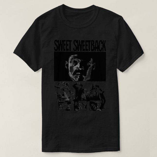 Sweet Sweetbacks Baadasssss Song Blaxploitation 19 T-Shirt (Design Front)