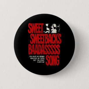 Sweet Sweetbacks Baadsss Song 6 Cm Round Badge