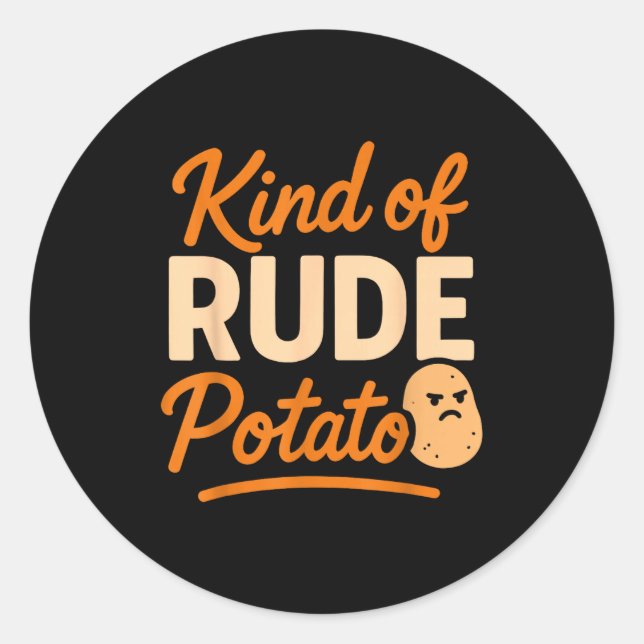 Sweet Tato And Kind Of Rude Tato  Classic Round Sticker (Front)
