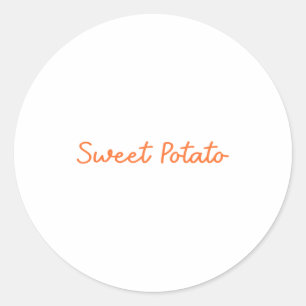 Sweet Tato And Kind Of Rude Tato Funny Quote Classic Round Sticker