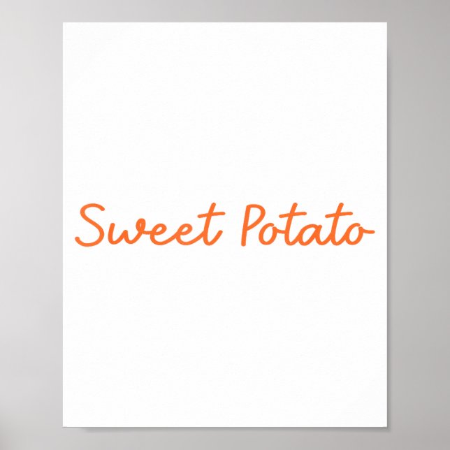 Sweet Tato And Kind Of Rude Tato Funny Quote  Poster (Front)