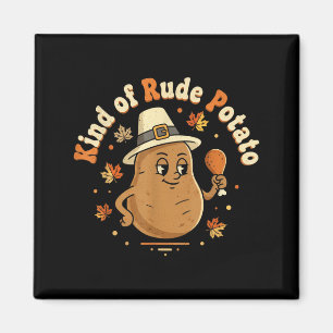 Sweet Tato And Kind Of Rude Tato Magnet