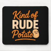 Sweet Tato And Kind Of Rude Tato 