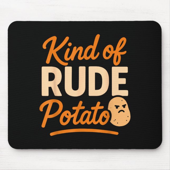 Sweet Tato And Kind Of Rude Tato  Mouse Pad (Front)