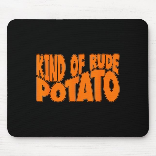 Sweet Tato And Kind Of Rude Tato, Thanksgiving Cou Mouse Pad (Front)
