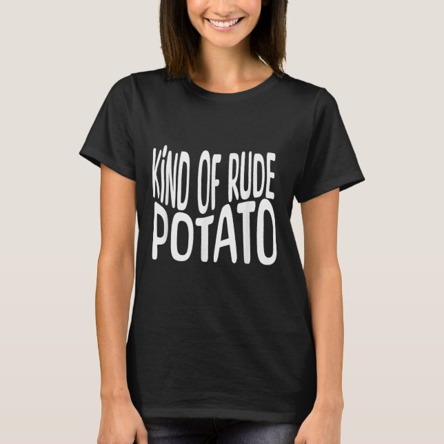 Sweet Tato And Kind Of Rude Tato, Thanksgiving Cou T-Shirt (Front)