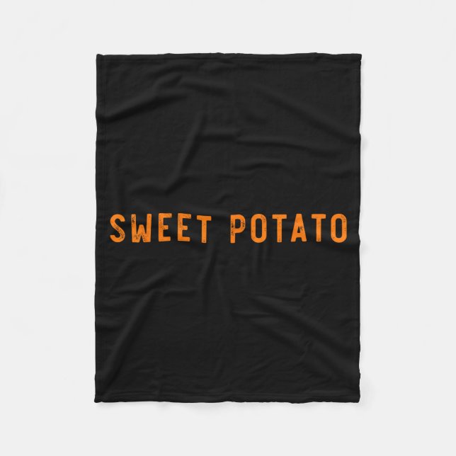 Sweet Tato Kind Of Rude Tato Funny Thanksgiving Ma Fleece Blanket (Front)
