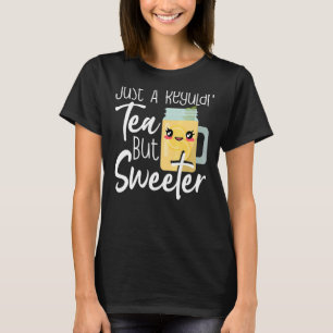 Sweet Tea Drink I Love Sweet Tea Sweet Tea T-Shirt