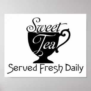 Sweet Tea Served Fresh Daily Restaurant Sign