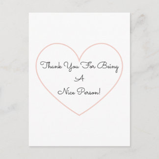 Sweet Thank You For Being A Nice Person Heart Card