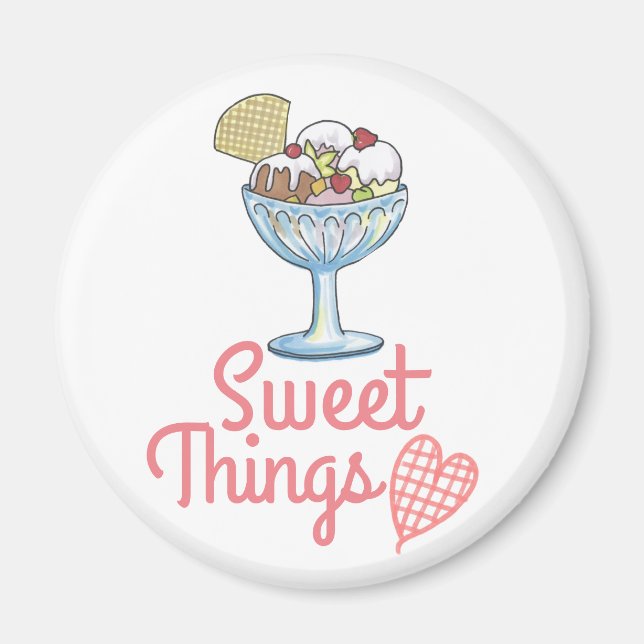 Sweet Things - Ice Cream Sundae Magnet (Front)