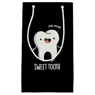 Sweet Tooth Funny Dental Pun Dark BG Small Gift Bag