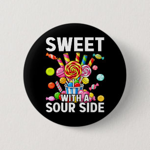 Sweet With A Sour Side Funny Candy Patch Delicious 6 Cm Round Badge
