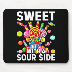 Sweet With A Sour Side Funny Candy Patch Delicious Mouse Pad