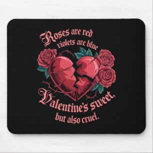 Sweet Yet Cruel Roses Heartbreak Love Message Vale Mouse Pad