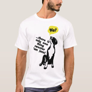 ...sweeter than jam! T-Shirt