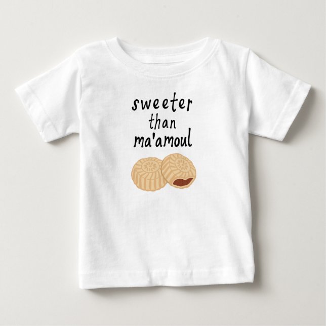 Sweeter than Ma'amoul Baby Shirt (Front)