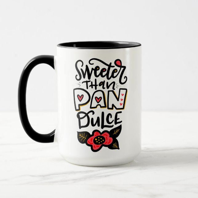 Sweeter than Pan Dulce, 15oz Coffee Mug (Left)