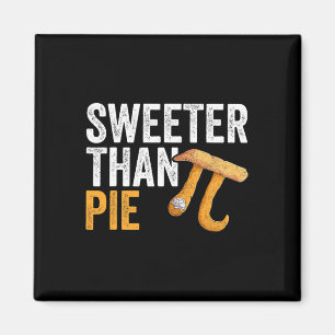 Sweeter Than Pie Math Geek Teacher 3.14 Pi Day Magnet