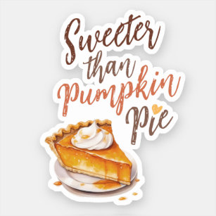 Sweeter than Pumpkin Pie