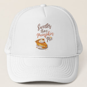 Sweeter Than Pumpkin Pie – Fall Pumpkin Spice Pie Trucker Hat