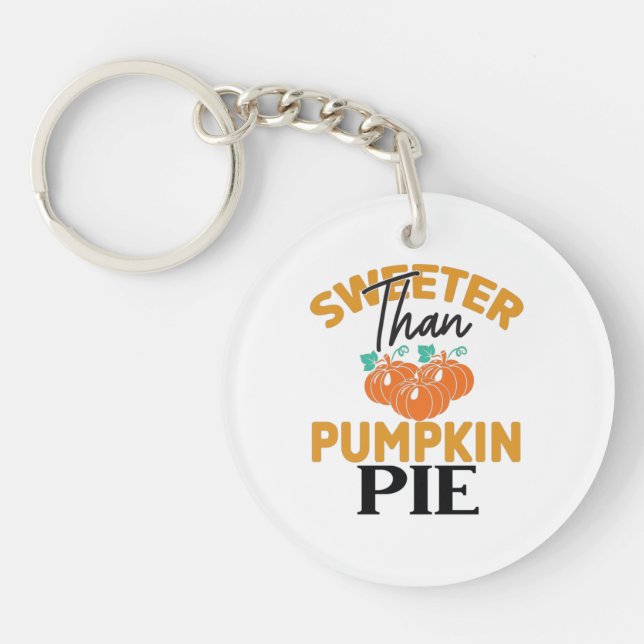 Sweeter Than Pumpkin Pie Key Ring (Front)