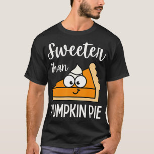 Sweeter Than Pumpkin Pie Kids Boys Girls Toddler A T-Shirt