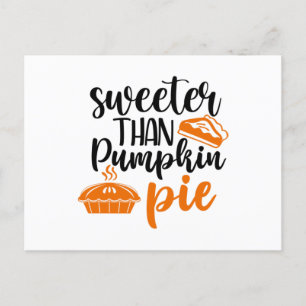 Sweeter Than Pumpkin Pie Postcard