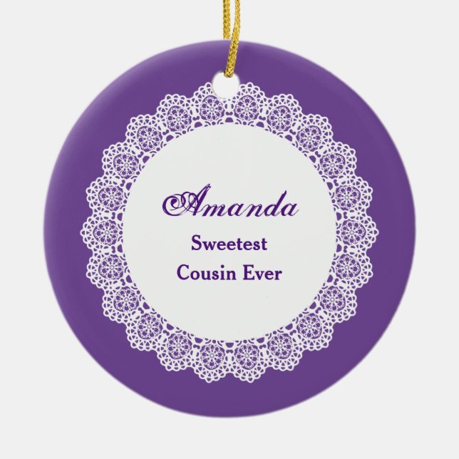 Sweetest COUSIN Ever White Lace Frame Z03 Ceramic Tree Decoration (Front)