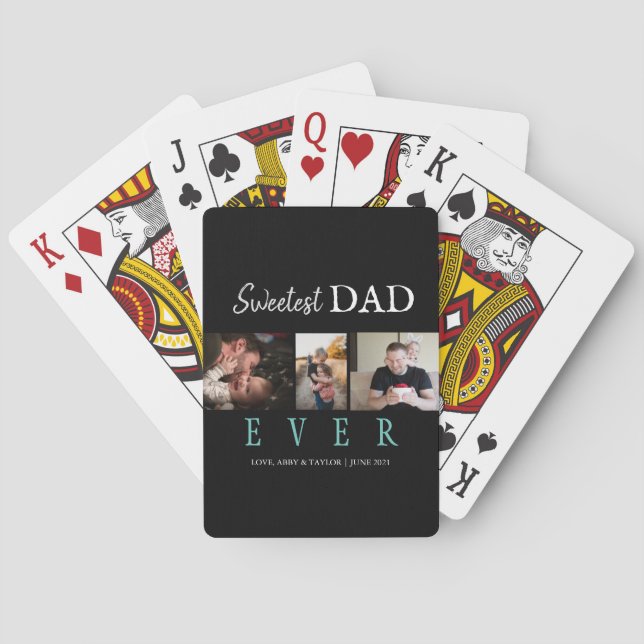 SWEETEST DAD EVER CUSTOM 3 PHOTOS PLAYING CARDS (Back)