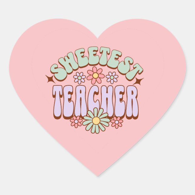 Sweetest Teacher Retro Flower Valentine Heart Heart Sticker (Front)
