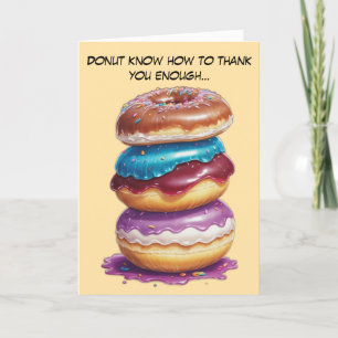 Sweetest Thanks a Hole Bunch Thank You Card