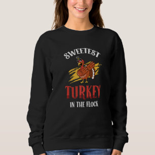 Sweetest Turkey In The Flock Toddler Kids Thanksgi Sweatshirt