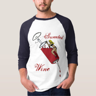 Sweetest Wine T-Shirt